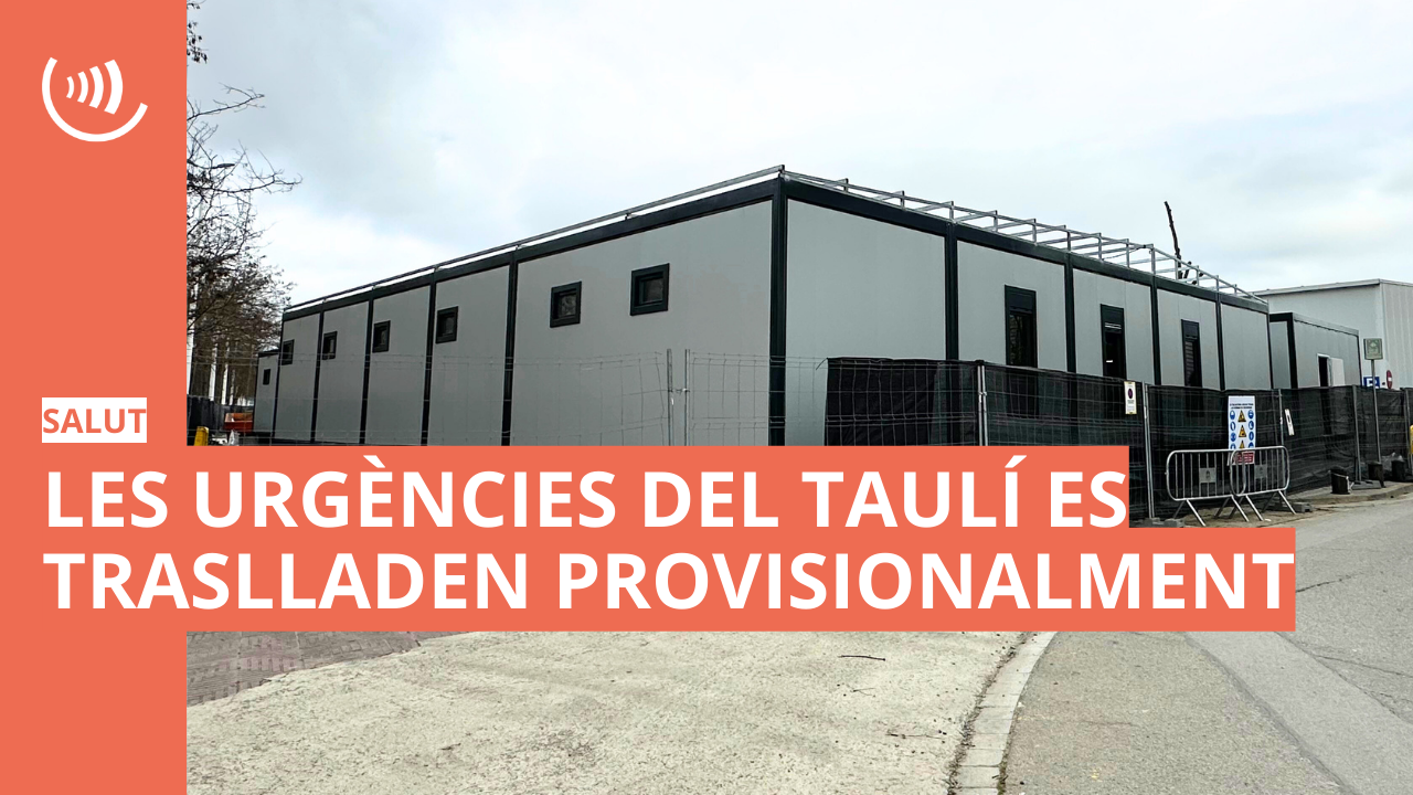 Les Urgències del Taulí es traslladen