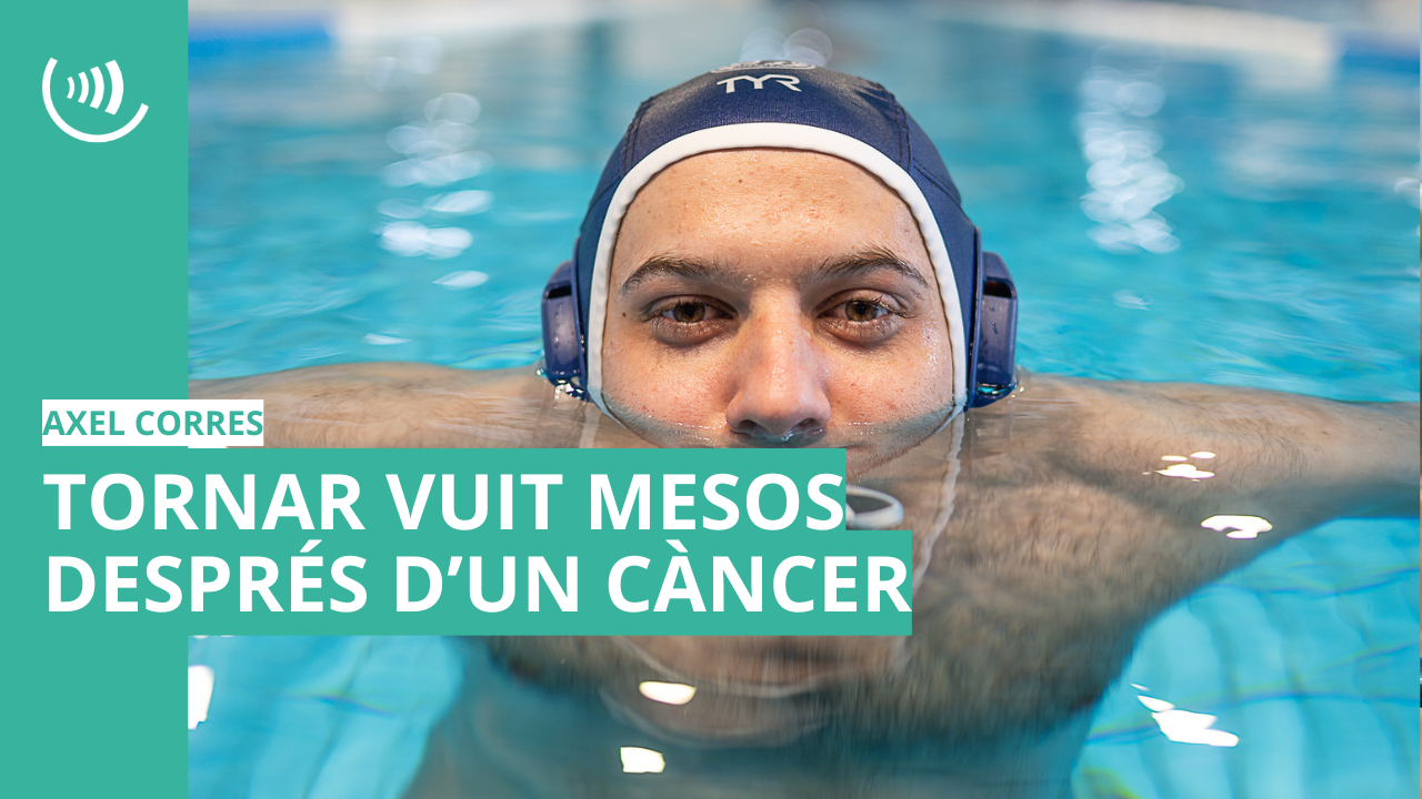 Axel Corres: tornar vuit mesos després d'un càncer testicular