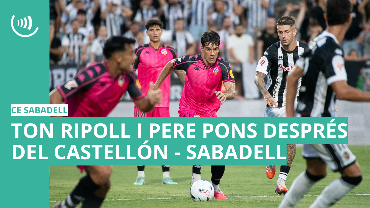 Ton Ripoll i Pere Pons, després del Castellón-Sabadell