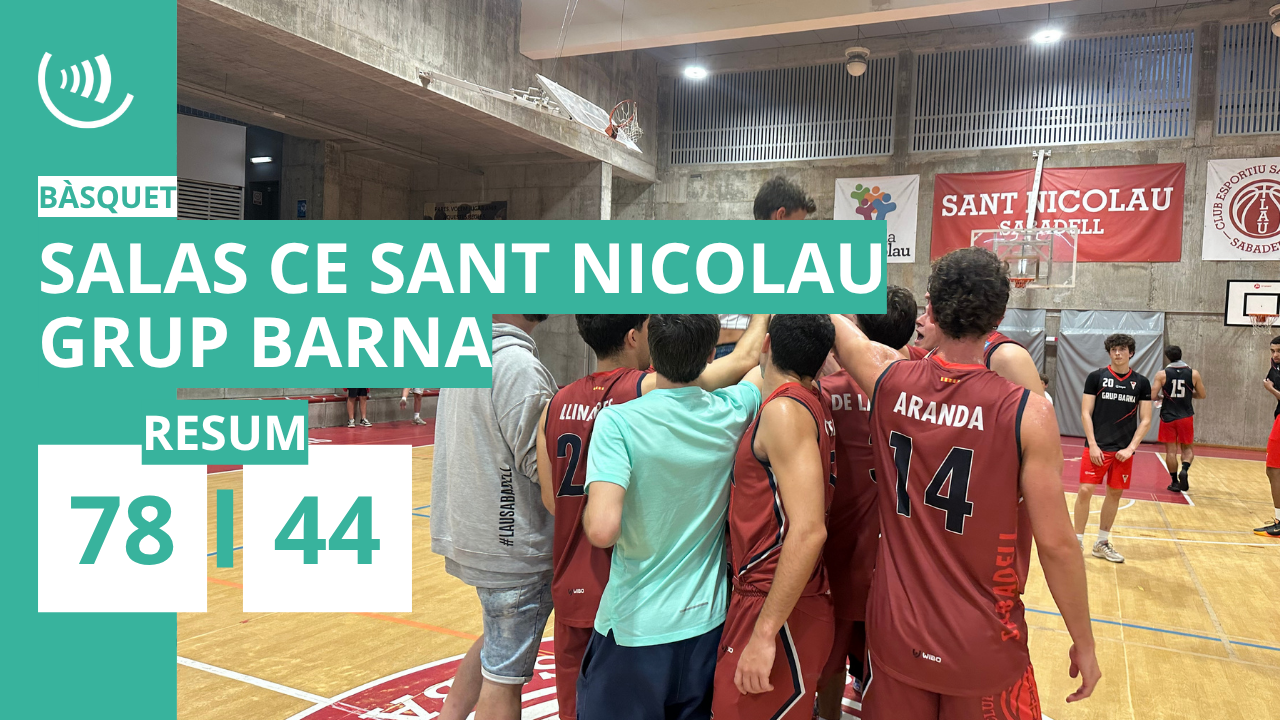SALAS CE Sant Nicolau 78-44 Grup Barna | Super Copa bàsquet (J6)