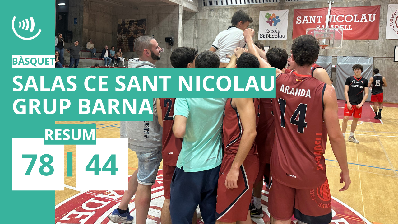 SALAS CE Sant Nicolau 78-44 Grup Barna | Super Copa (J6)