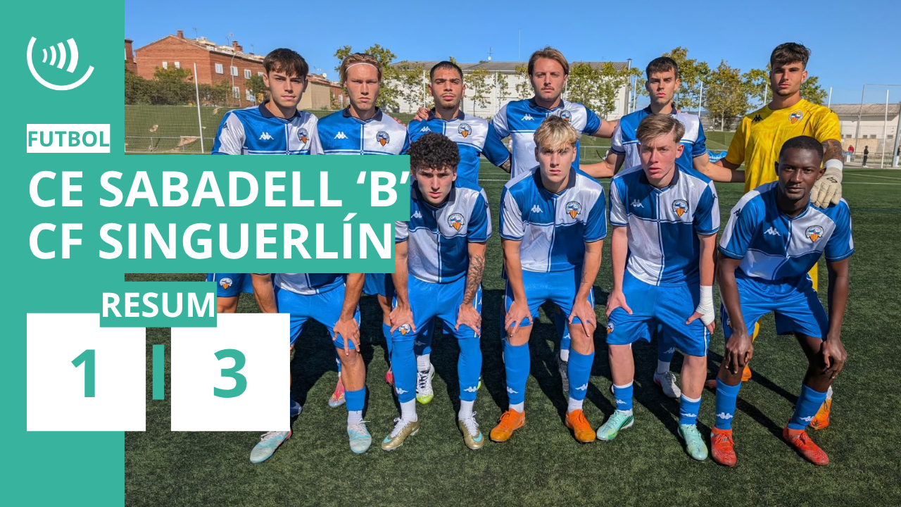 CE Sabadell 'B' 1-3 CF Singuerlín | Lliga Elit (J5)