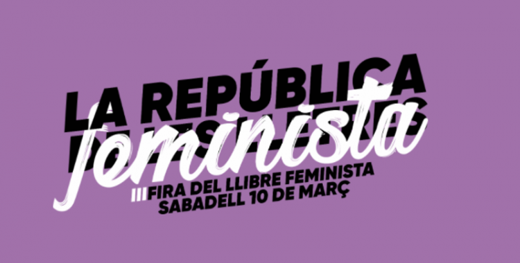 La IIIa edició de la Fira del llibre feminista es celebrarà el 10 de març.
