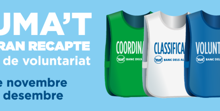 Crida de voluntaris pel gran recapte d'aliments