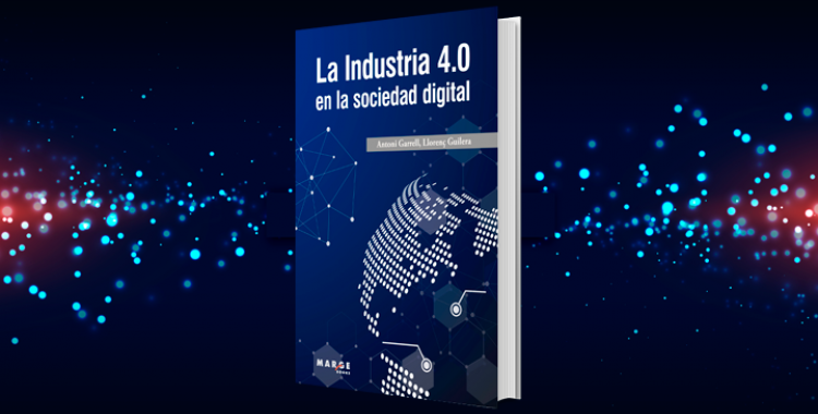 La Industria 4.0 en la sociedad digital | Cedida