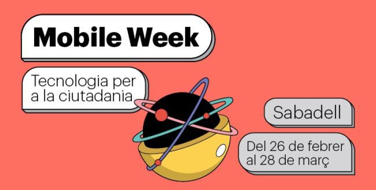 Mobile Week Sabadell: Com es pot apropar la tecnologia al ciutadà? Quins canvis ens esperen?