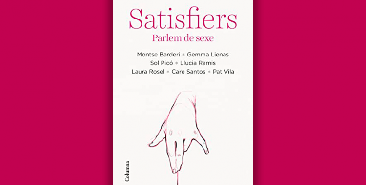 Coberta del llibre 'Satisfiers. Parlem de sexe'