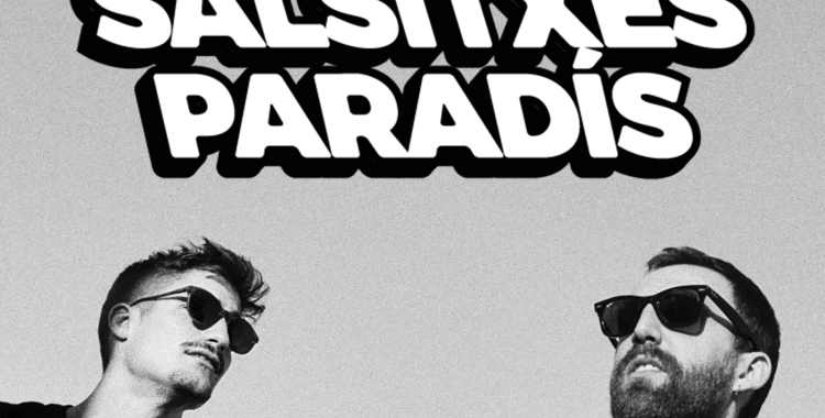 Salsitxes Paradís: Sant Jordi, Crisbru i La Galana