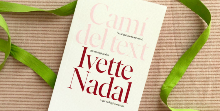 'Camí del text' d'Ivette Nadal 