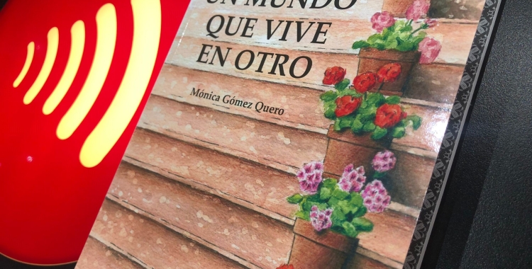 'Un mundo que vive en otro' de Mónica Gómez