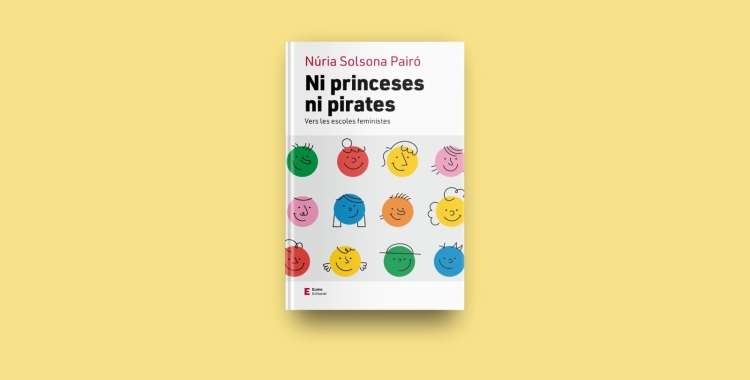 Presentació del llibre ‘Ni Princeses ni pirates’, de Núria Solsona