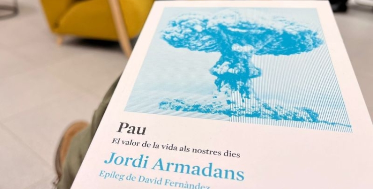 Jordi Armadans presenta a Sabadell 'Pau. El valor de la vida als nostres dies'