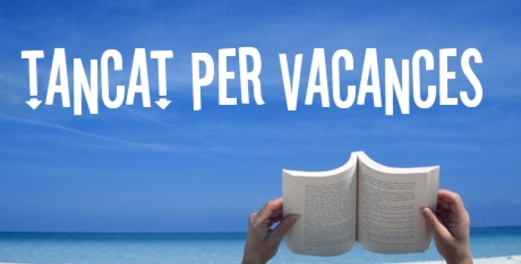 TANCAT PER VACANCES