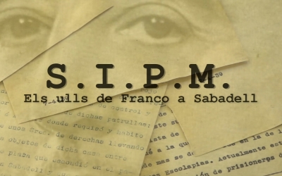 Ràdio Sabadell estrena el documental 'S.I.P.M. Els ulls de Franco a Sabadell'