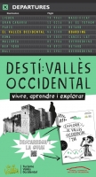 Viu el Vallès: Redescobreix el Vallès amb uns altres ulls!