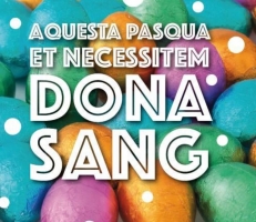 El Banc de Sang posa en marxa una campanya coincidint amb la Setmana Santa