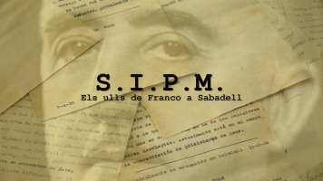 Ràdio Sabadell estrena divendres el documental 'S.I.P.M. Els ulls de Franco a Sabadell'
