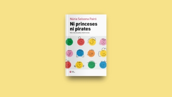 Presentació del llibre ‘Ni Princeses ni pirates’, de Núria Solsona